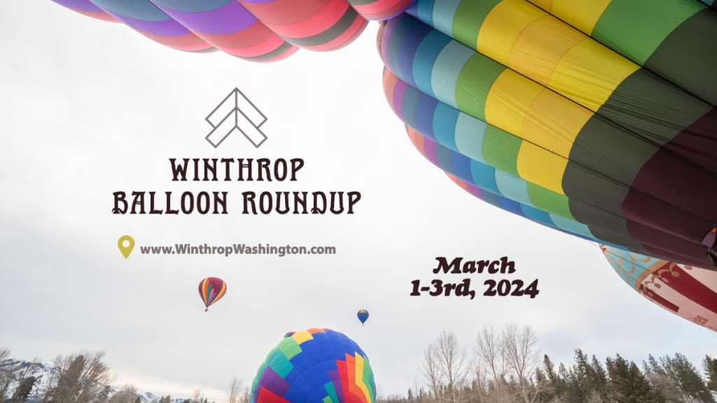 Winthrop Balloon Roundup Hot Air Balloon Festival 2024 